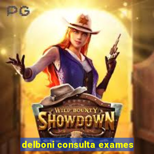 delboni consulta exames